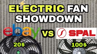 ELECTRIC FAN SHOWDOWN  - Ebay Electric Fan vs SPAL Electric Fan. Is SPAL The Best?