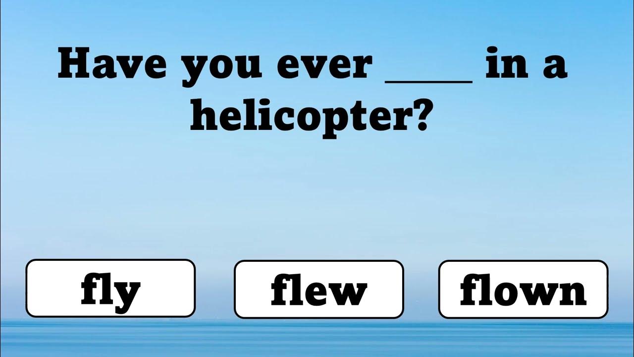 Fly, Flew or Flown? ️ English Grammar Quiz 🪁 Irregular Verbs 🦅For ESL & English Language