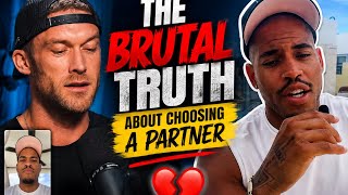 The Brutal Truth About PickingThe Wrong Partner