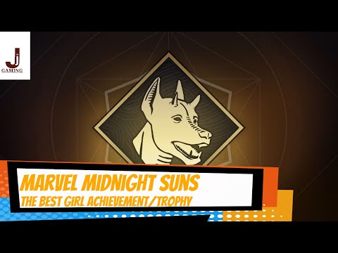 Marvel's Midnight Suns The Best Girl Trophy / Achievement Guide 