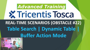 TRICENTIS Tosca 16.0 - Lesson 64 | OBSTACLE #22 | Table Search | Dynamic Table | Buffer Action Mode