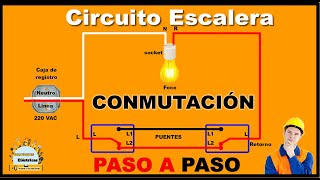 Circuito Escalera &quot;BIEN EXPLICADO&quot;