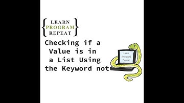 Python ~ Checking If a Value is Not in a List Using the Keyword not