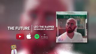 Leo The Rapper - The Future (Official audio)