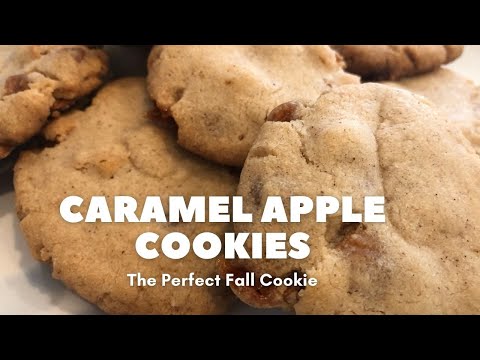 Caramel Apple Cookies | Simple & Delicious Fall Recipe | Crowd Pleasing Cookies!