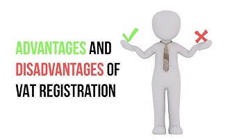 Advantages and disadvantages of VAT registration