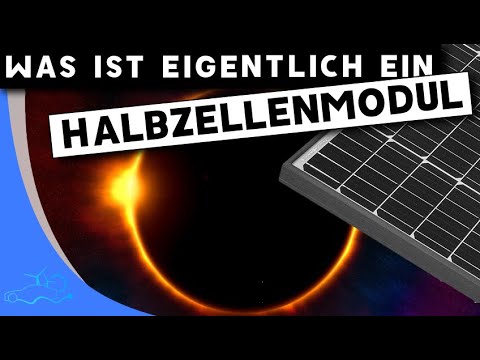Was ist eigentlich... ein HALBZELLEN MODUL ? - Photovoltaik