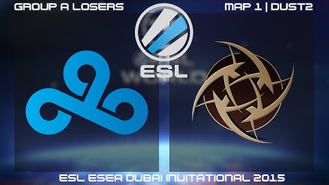 ESL ESEA Dubai Invitational 2015 Cloud9 vs. NiP Dust2 Group A losers