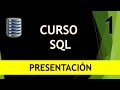 Curso SQL. Presentación. Vídeo 1