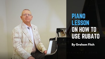 Piano Lesson on How to Use Rubato