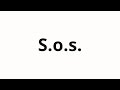 How To Pronounce S O S How To Pronounce S O S