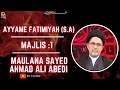 Live majlis e aza  maulana sayed ahmad ali abedi sahab  ayyam e fatimiyah