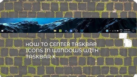How to centre TaskBar Icons with TaskBar X