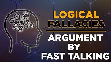 Argument by Fast Talking Logical Fallacies Explained by Shepard