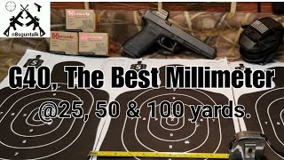 Glock 40 10Mm Accuracy Test.