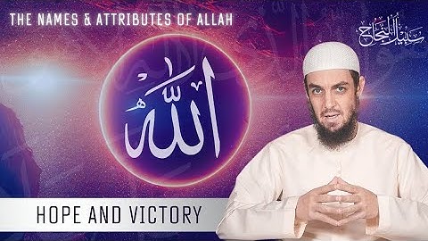 Names of Allah: Hope & Victory || UstadhMuhammad Tim Humble