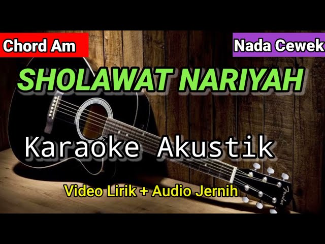 SHOLAWAT NARIYAH | Karaoke Akustik | Nada Cewek class=