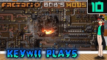 Keywii Plays Factorio (10) Bob