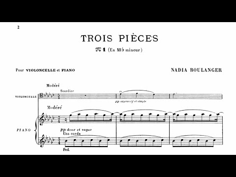Nadia Boulanger: Trois Pièces (1911/1914)