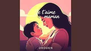 Je t'aime maman