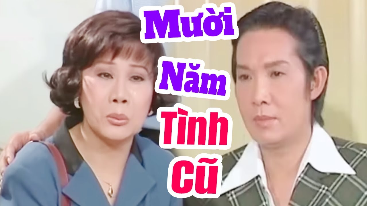 Mười Năm Tình Cũ Full - Cải Lương Vũ Linh - Tài Linh | Cải Lương Xã Hội Hay Nhất