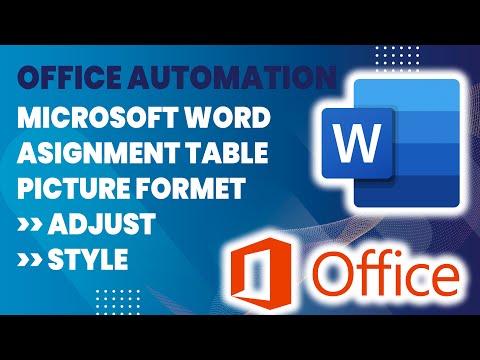 Office Automation | MS Word 2021 | Picture Format | Adjust & Style | Assignment on Table | Sindhi