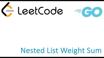 LeetCode solution in Golang  - Nested List Weight Sum