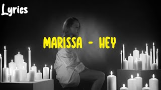 Marissa – Hey Lyrics (from The Next 365 Days Soundtrack)