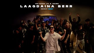 Rayson LG - Lagdaina Berr Ft. DONG ( Official Music Video ) BeatsBy @TrapSideRecords 2023.