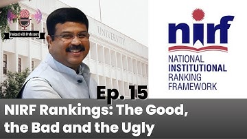 NIRF Rankings: The Good, the Bad and the Ugly | Parameters | Episode 15 | #PwP