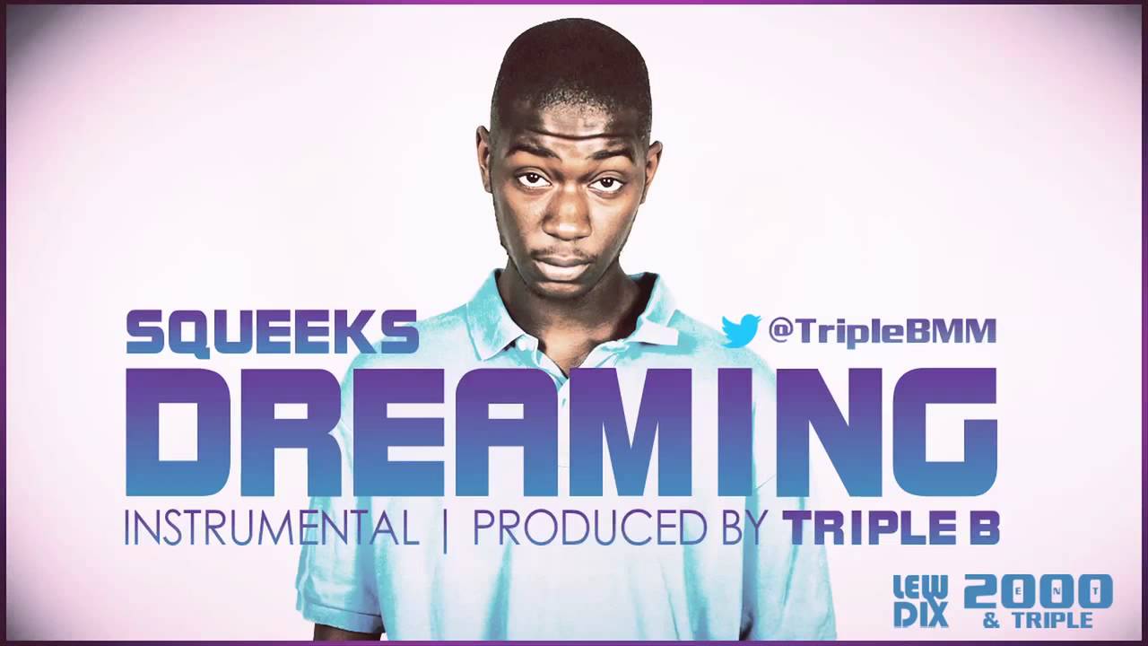 Squeeks - Dreaming Instrumental Download [Produced by @TripleBMM]