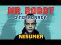 MR. ROBOT (TEMPORADA 1) RESUMEN en 17 MINUTOS