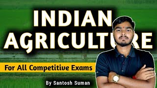 Indian Agriculture ( भारतीय कृषि ) | Indian Geography | Full Explanation | #sgcareer