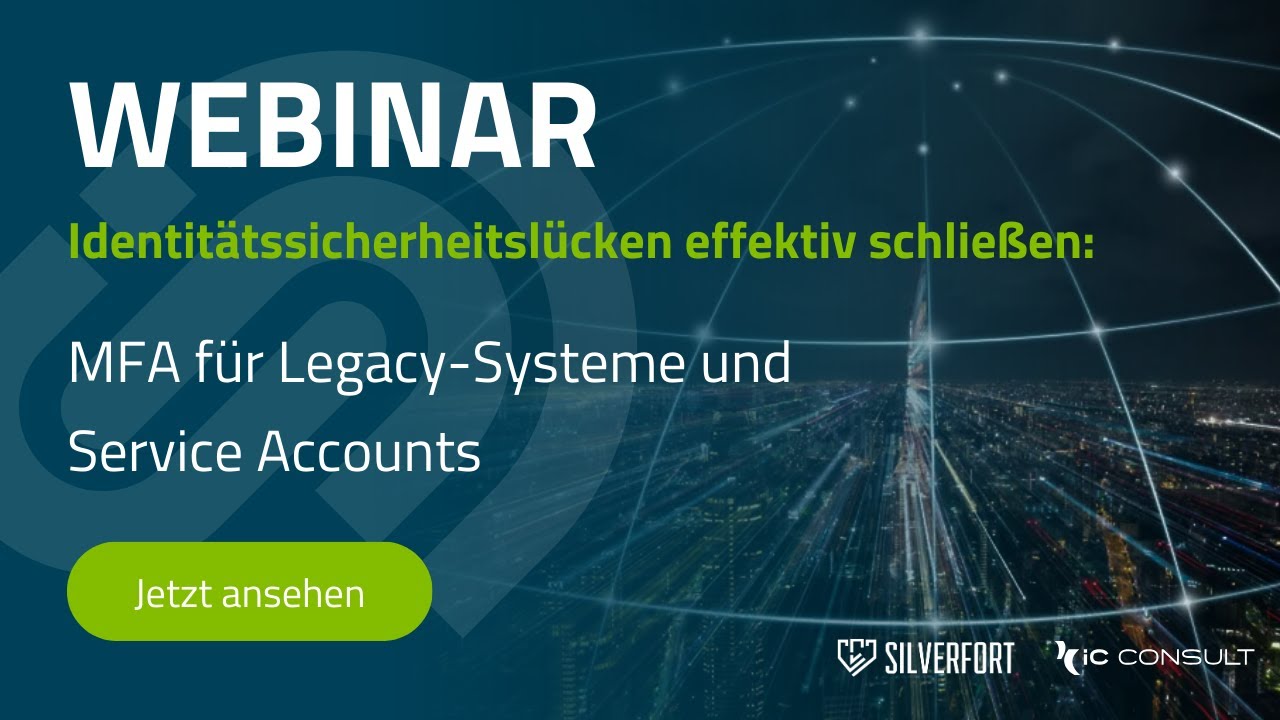Webinar: Identitätssicherheitslücken effektiv schließen | iC Consult & Silverfort