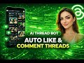 AI OFM: Bot Auto Like And Comment Thread | Blackhat Thread Strategy 2026