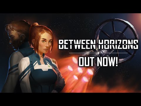 Between Horizons - Release Trailer