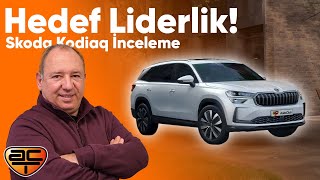 Hedef Liderlik Yeni Skoda Kodiaq İnceleme