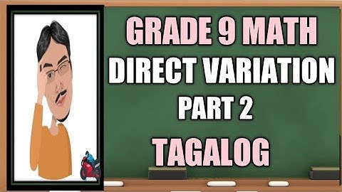 Direct Variation Part 2 TAGALOG