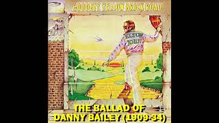 Elton John / The Ballad of Danny Bailey (1909-34)