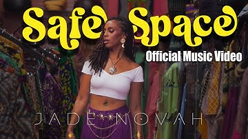 Jade Novah - Safe Space | Official Music Video