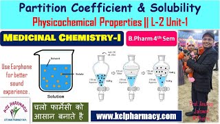 Partition Coefficient , Solubility - Physicochemical Property || L-2 Unit-1 Medicinal Chemistry -I