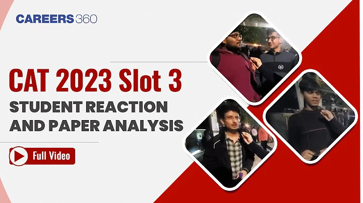 CAT 2023 Slot 3 Analysis & Student Reaction (Post-Exam) Full Video - DayDayNews