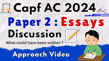 Capf AC 2024 Paper 2 Discussion | Capf 2024 Essay Discussion