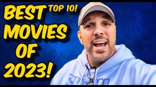 Top 10 BEST Movies of 2023!