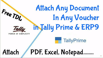 Free TDL for Document Attachment System for Tally Prime | New Tally Prime