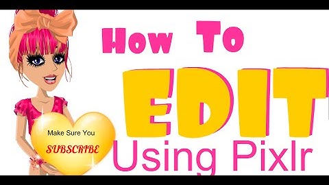 How to Edit Using Pixlr.com MSP 1/3