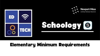 Schoology  Elementary Minimum Requirements