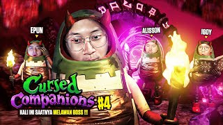 KALI INI SAATNYA MELAWAN BOSS !!! - Cursed Companions Indonesia Part 4
