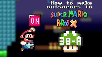 How To Make Cutscenes In SMBX 1.4.4/38-A