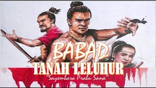 EPISODE 4 BABAD TANAH LELUHUR SERI 13 - 18 : Sayembara Prabu Sana